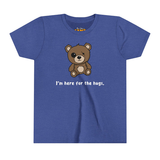 Kids "I'm here for the hugs."  Mr. Fluffy T-Shirt