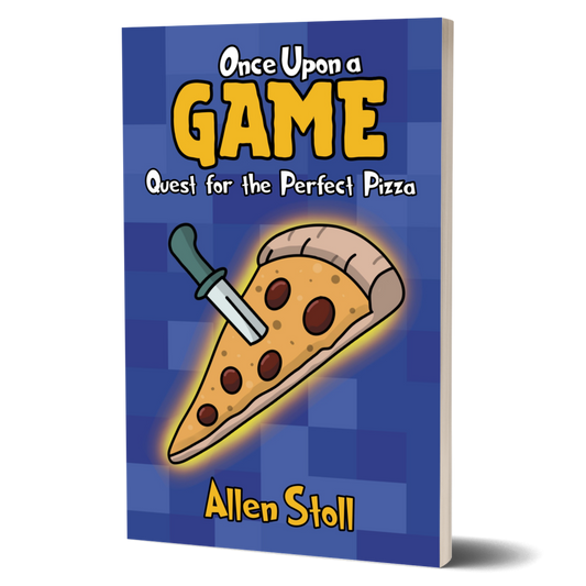 Once Upon a Game: Quest for the Perfect Pizza (PAPERBACK) - Author Signed